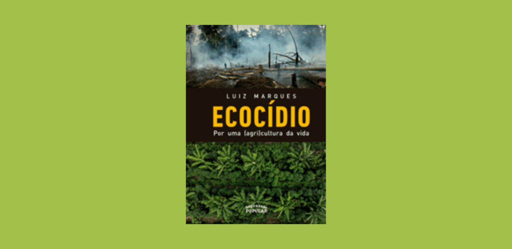 Imagem da capa do livro Ecocídio. Por uma (agri)cultura da vida.